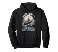 Horse Power How About Nuclear Power Pullover Hoodie