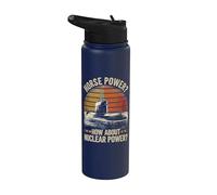 Horse Power How About Nuclear Power Stainless Steel Insulated Water Bottle