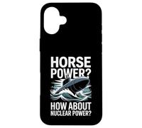 Horse Power How About Nuclear Power Submarine Case for iPhone 16 Plus