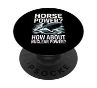 Horse Power How About Nuclear Power Submarine PopSockets Adhesive PopGrip