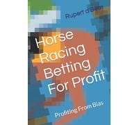 Horse Racing Betting For Profit: Profiting From Bias