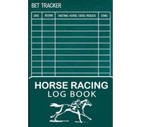 Horse Racing Log Book: Horse Racing Logbook: British racegoers and fans of horse race betting in the UK - record and monitor your results, systems, strategies throughout 2024 and beyond.