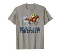Horse Racing Tees - Ride It Like You Stole It Horse Racing T-Shirt