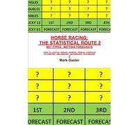 HORSE RACING: THE STATISTICAL ROUTE 2