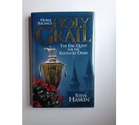 Horse Racing's Holy Grail: The Epic Quest for the Kentucky Derby