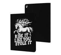 Horse Ride It Like You Stole It Case Compatible with iPad 10th 9th / 8th / 7th Generation (2021/2020/2019)