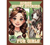 Horse Short Stories for Girls: Horse Riding Tales for Girls: Adventures in Show Jumping, Polo, Rodeo & Camp Draft | Colourable Black-and-White Images| 7.5x9.25