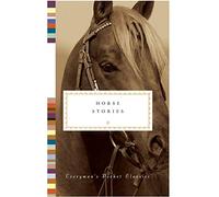 Horse Stories: Everyman's Library Pocket Classics