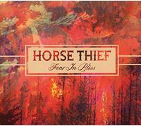Horse Thief - Fear in Bliss