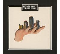 Horse Thief - Trials and Truths [VINYL]