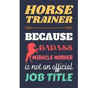 Horse Trainer Gifts: Lined Notebook Journal Diary Paper Blank, an Appreciation Gift for Horse Trainer to Write in (Volume 2)