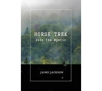 Horse Trek: Into the Mystic