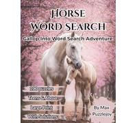 Horse Word Search: 100 Large Print Horse-Themed Word Search Puzzles with 1,500 Equestrian Words - Relaxing and Brain-Boosting Fun for Teens, Adults, and Seniors