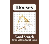 Horse Word Search Puzzle Book: Word Searches with Easy to Read Print about Horses, Horseback Riding, Horse Racing and More | 6x9 inches, 110 pages | ... Gift for Vacations, Holidays and Free Times