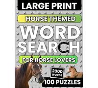 Horse Word Search Puzzles for Adults Large Print: 2000 Equestrian Words | 100 Themed Word Find for Adults: Word search puzzle book for horse lovers!