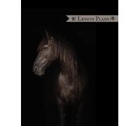 Horseback Riding Lesson Planner: A Notebook with Friesian Horse for Equestrian Coaches to Track and Plan Lessons
