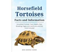 HORSEFIELD TORTOISES: Horsefield tortoise care, health, diet, breeding, cages, pro’s and cons and lots more included