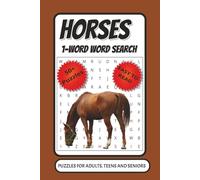 Horses 1-Word Word Search: Single words only Puzzle Book with 50+ Fun Horse-Themed Puzzles for Teens, Adults & Seniors|Travel Size 6x9 |Great Gift for ... Riding (Relaxing 1-Word Word Search)