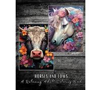 Horses and Cows: A Relaxing Adult Coloring Book