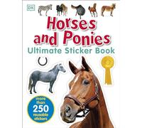 Dorling Kindersley – Horses and Ponies Ultimate Sticker Book – Paperback – Multicolor