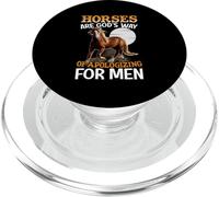 Horses Are God's Way Of Apologizing For Men PopSockets PopGrip for MagSafe