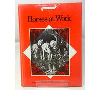 Horses at Work (History in Focus)