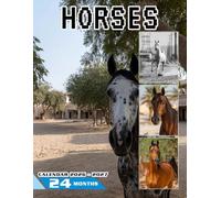 Horses Calendar 2026-2027: Captivating Images of Beautiful Horses Blending Visual Sophistication with Thoughtful Daily Organization