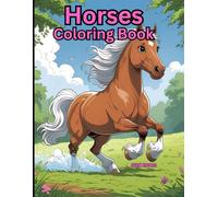 Horses Coloring Book: Adorable Illustrations for Your Horse lovers