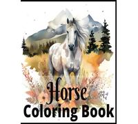 Horses Coloring Book: for Adults-: 50 Greyscale Coloring Pages of Beautiful Horses for Relaxation and Stress Relief