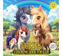 Horses Coloring Book for Kids: "Educational and Creative Expression: A Stress Relief Coloring Book for kids - A Delightful Horse-Themed Adventure!"