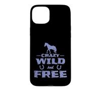 Horses "Crazy Wild and Free" Case for iPhone 15 Plus