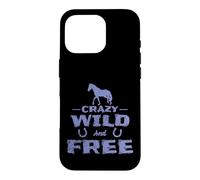 Horses "Crazy Wild and Free" Case for iPhone 16 Pro