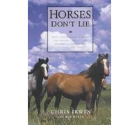 Horses Don't Lie by Chris Irwin (2002-05-31)