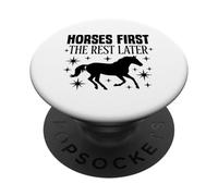 Horses First The Rest Later Rider Art Horse Lover PopSockets Adhesive PopGrip
