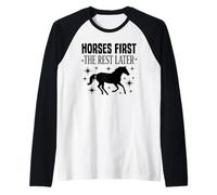 Horses First The Rest Later Rider Art Horse Lover Raglan Baseball Tee