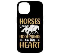 Horses Leave Hoofprints On My Heart Case for iPhone 14