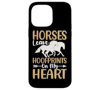 Horses Leave Hoofprints On My Heart Case for iPhone 14 Pro Max