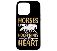 Horses Leave Hoofprints On My Heart Case for iPhone 15 Pro Max