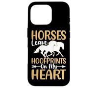 Horses Leave Hoofprints On My Heart Case for iPhone 16 Pro