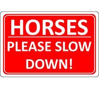 Horses please slow down safety sign - 3mm Aluminium sign 600mm x 400mm