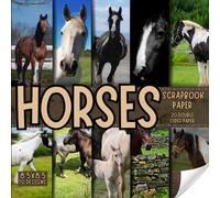 Horses scrapbook paper, 8.5x8.5, 10 Designs, 20 Double-Sided Sheets: Decorative Paper For Scrapbooking, craft Paper for Junk Journals, , Decoupage, & Mixed Media, Origami, Collage & Card Making