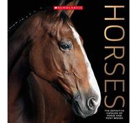 Horses: The Definitive Catalog of Horse and Pony Breeds