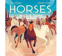 Horses: Wild & Tame (UK Edition): 1