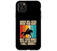 Horses Will Never Break Horse Riding Lover Funny Rodeo Men Case for iPhone 11 Pro Max