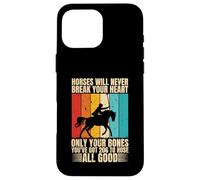 Horses Will Never Break Horse Riding Lover Funny Rodeo Men Case for iPhone 16 Pro Max