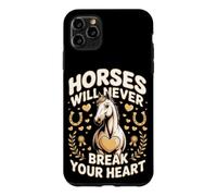 Horses Will Never Break Your Heart Dressage Equestrian Case for iPhone 11 Pro Max