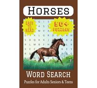 Horses Word Search: Each Puzzle contains Easy to Read Print about all things HORSES. | 6x9 inches, 110 pages | 50+ Puzzles.