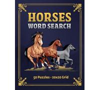 Horses Word Search: Large Print Edition | 50 Exciting Puzzles for Horse Lovers with 20x20 Grids and Full Solutions | Equestrian Activity Book for Adults, Teens, and Seniors