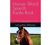 Horses Word Search Puzzle Book: A Collection of Easy and Challenging Puzzles Inspired by Horses