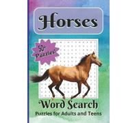 Horses Word Search Puzzle Book: Easy to Read Horse-Themed Word Search Puzzles Featuring Horses, Horseback Riding, Horseracing, Equestrian Sports, ... | 55 Puzzles with Solutions | 6 x 9 Inches